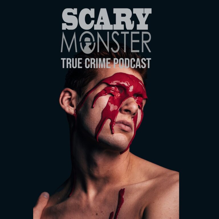 Scary Monster – True-crime Podcast